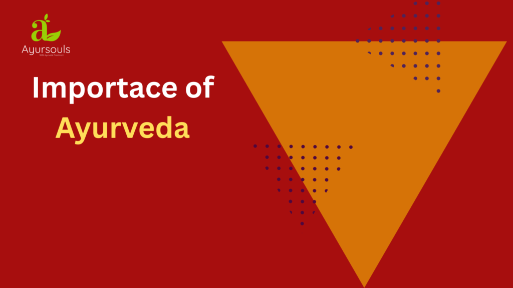 Importance of Ayurveda In Medical Science